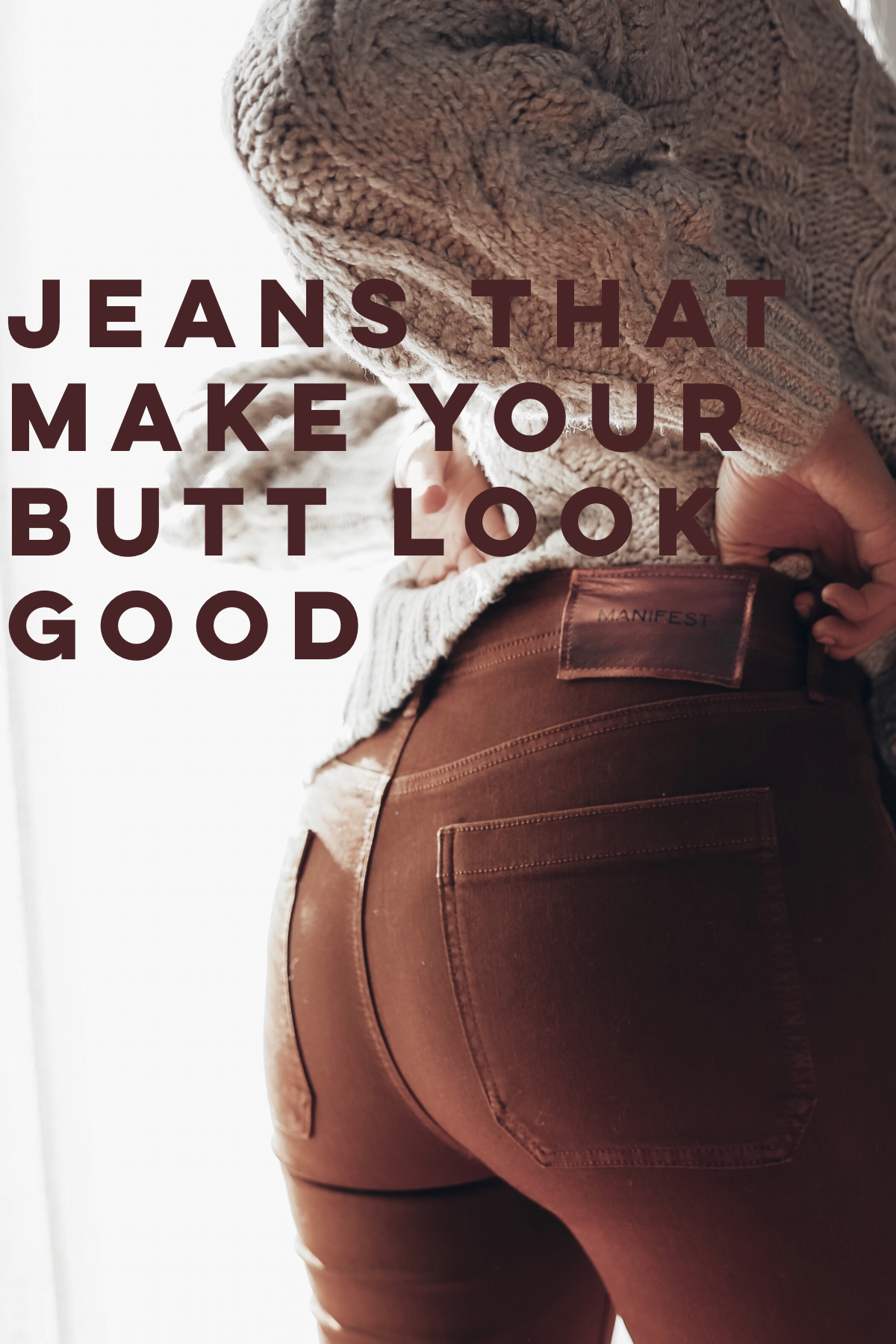 jeans to make butt look good